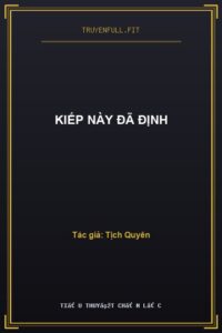 Kiếp Này Đã Định