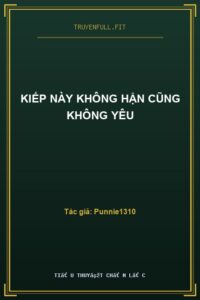 Kiếp Này Không Hận Cũng Không Yêu
