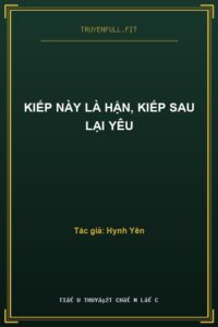 Kiếp Này Là Hận, Kiếp Sau Lại Yêu