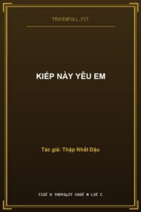Kiếp Này Yêu Em