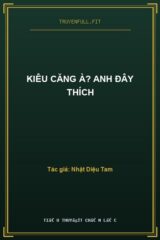 Kiêu Căng À? Anh Đây Thích