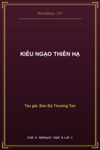Kiêu Ngạo Thiên Hạ