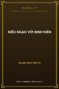 Kiêu Ngạo Với Định Kiến