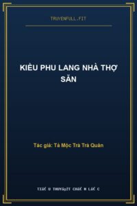 Kiều Phu Lang Nhà Thợ Săn