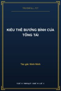Kiều Thê Bướng Bỉnh Của Tổng Tài