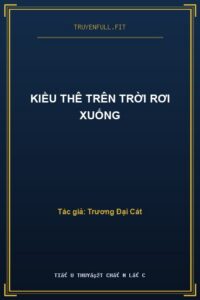 Kiều Thê Trên Trời Rơi Xuống