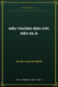 Kiều Thượng Đính Ước Kiều Hạ Ái
