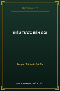 Kiều Tước Bên Gối