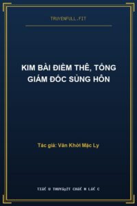 Kim Bài Điềm Thê, Tổng Giám Đốc Sủng Hôn