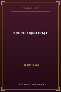 Kim Chủ Định Đoạt