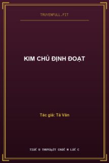 Kim Chủ Định Đoạt
