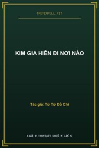 Kim Gia Hiên Đi Nơi Nào