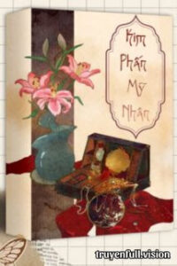 Kim Phấn Mỹ Nhân – Bồng Lai Khách