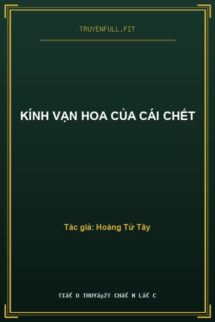 Kính Vạn Hoa Của Cái Chết