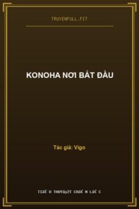 Konoha Nơi Bắt Đầu
