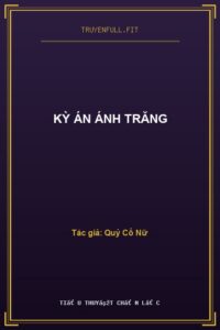 Kỳ Án Ánh Trăng