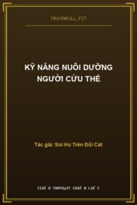 Kỹ Năng Nuôi Dưỡng Người Cứu Thế