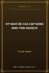 Kỳ Nghỉ Hè Của Cặp Song Sinh Tinh Nghịch!