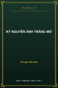 Kỷ Nguyên Ánh Trăng Mờ