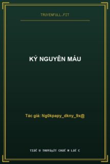 Kỷ Nguyên Máu