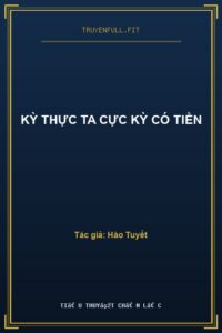 Kỳ Thực Ta Cực Kỳ Có Tiền