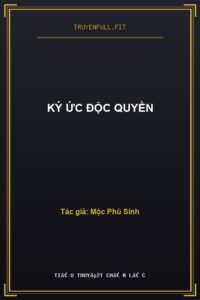 Ký Ức Độc Quyền