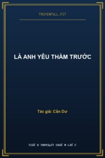 Là Anh Yêu Thầm Trước