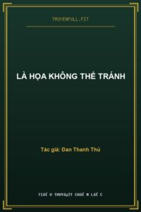 Là Họa Không Thể Tránh