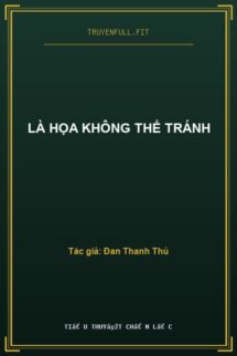 Là Họa Không Thể Tránh