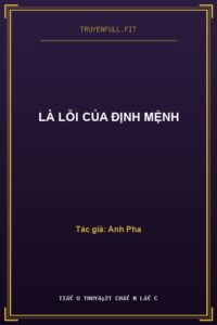 Là Lỗi Của Định Mệnh
