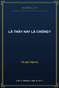Là Thầy Hay Là Chồng?