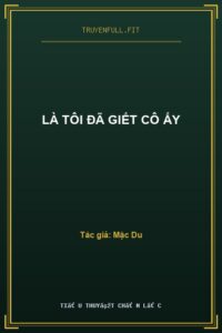 Là Tôi Đã Giết Cô Ấy