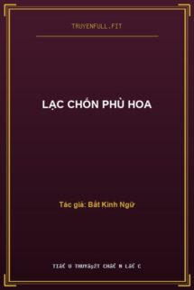 Lạc Chốn Phù Hoa