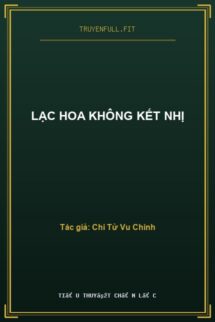 Lạc Hoa Không Kết Nhị
