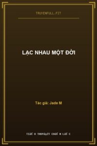 Lạc Nhau Một Đời
