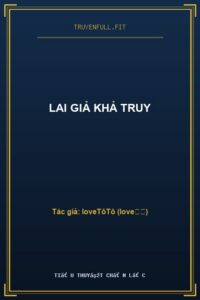 Lai Giả Khả Truy