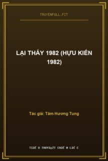 Lại Thấy 1982 (Hựu Kiến 1982)