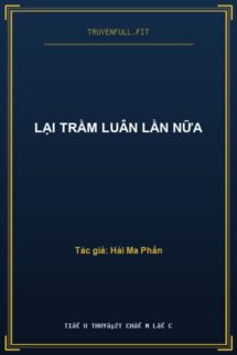 Lại Trầm Luân Lần Nữa