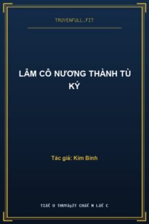 Lâm Cô Nương Thành Tù Ký