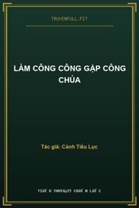 Làm Công Công Gặp Công Chúa
