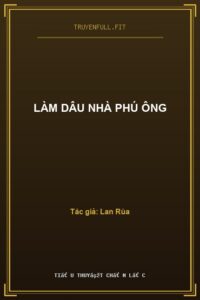 Làm Dâu Nhà Phú Ông
