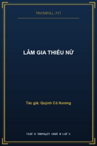 Lâm Gia Thiếu Nữ