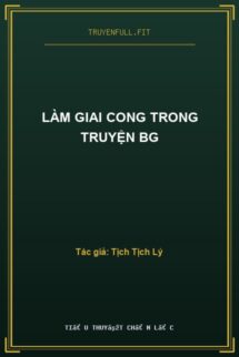 Làm Giai Cong Trong Truyện BG