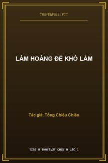 Làm Hoàng Đế Khó Lắm