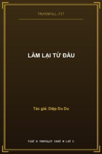 Làm Lại Từ Đầu