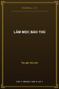 Lâm Mộc Báo Thù