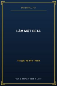 Làm Một Beta