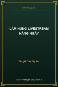 Làm Nũng Livestream Hàng Ngày