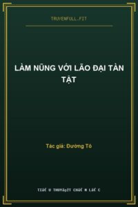 Làm Nũng Với Lão Đại Tàn Tật