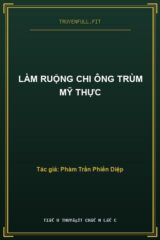 Làm Ruộng Chi Ông Trùm Mỹ Thực